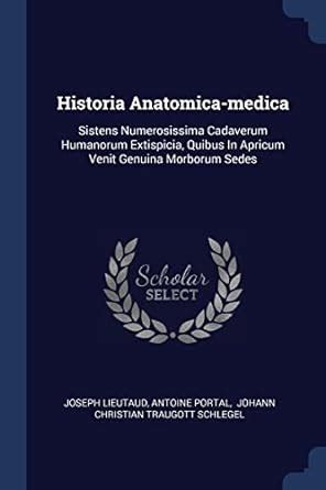Buy Historia Anatomica-medica: Sistens Numerosissima Cadaverum ...