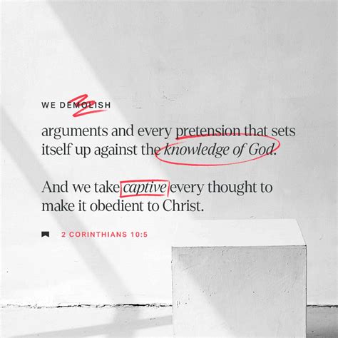 2 Corinthians 10:5 (NIV) - We demolish arguments and every pre | YouVersion