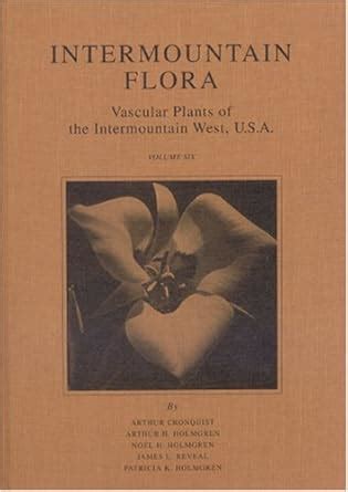 Intermountain Flora Vol. 6: The Monocotyledons : Amazon.in: Books