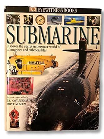 Submarine (DK Eyewitness Books) : Mallard, Neil, Tall, JJ: Amazon.in: Books