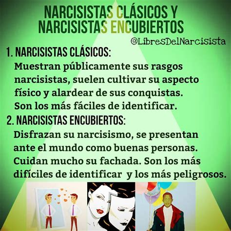 Aunque el narcisismo abarca un amplio espectro y existen muchos tipos de narcisistas, en el ...