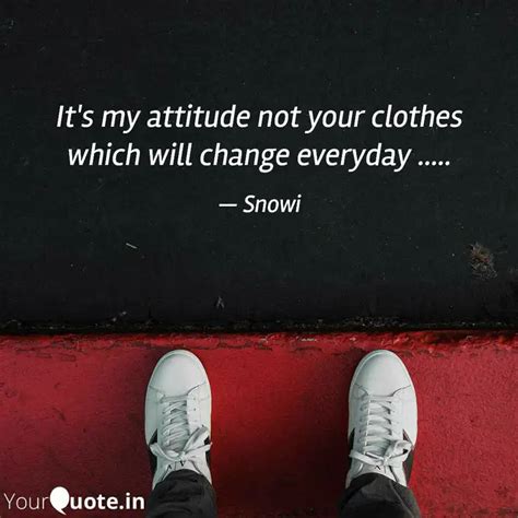 It's my attitude not your... | Quotes & Writings by QU££N 🗡️🗡️ | YourQuote