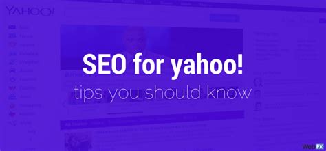 5 SEO Tips for Yahoo! | How to Improve Your Yahoo! Rankings