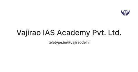 Vajirao IAS Academy Pvt. Ltd. — Teletype