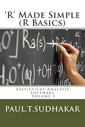 Buy R Made Simple: Statistical Analysis Software. R Basics Book Online ...