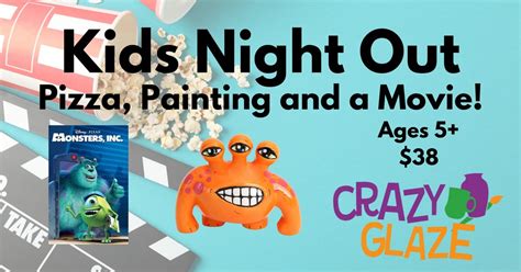 Kids Night Out - Monsters Inc, Crazy Glaze Studio LLC, Fuqua-varina, 2 ...