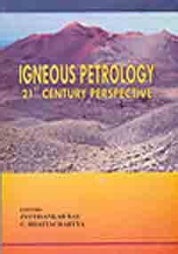 Igneous Petrology 21st Century Perspective : Amazon.in: Books