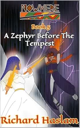 A Zephyr Before The Tempest: Now.here Book 5 eBook : Haslam, Richard ...