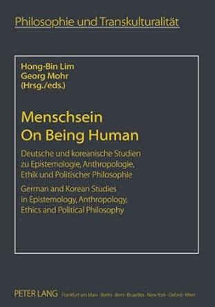 Buy Menschsein- On Being Human: Deutsche und koreanische Studien zu ...