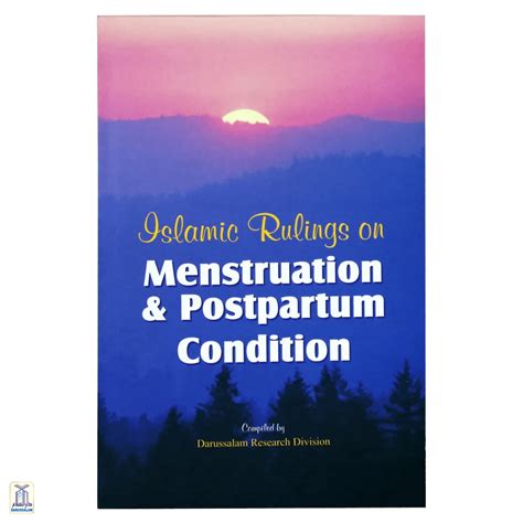 Islamic Rulings On Menstruation And Postpartum Condition – Darussalam India