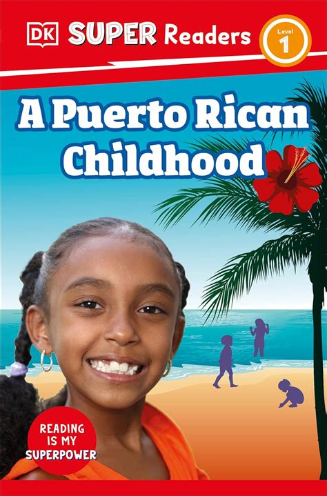 DK Super Readers Level 1 A Puerto Rican Childhood : DK: Amazon.in: Books