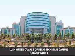 Delhi Technical Campus - Greater Noida Noida - Admission 2024, Courses ...