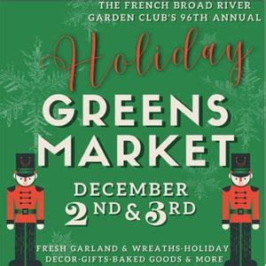 Holiday Greens Market, French Broad River Garden Club Foundation ...