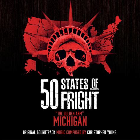 50 States of Fright: The Golden Arm (Michigan) - Original Soundtrack L ...