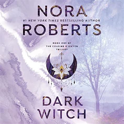Dark Witch: The Cousins O'Dwyer Trilogy, Book 1 (Audio Download): Nora ...