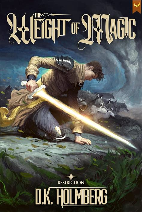 The Weight of Magic: A Progression Fantasy Epic (Restriction Book 1 ...