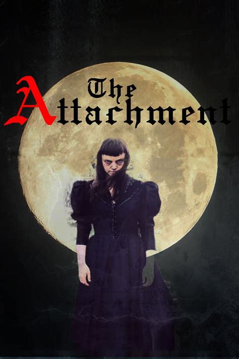 The Attachment Pictures - Rotten Tomatoes