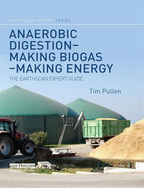Buy Anaerobic Digestion - Making Biogas - Making Energy: The Earthscan ...