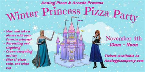 Winter Princess Pizza Party, Analog Pizza & Arcade, Moline, 4 November ...