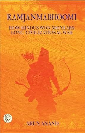 Buy Ramjanmabhoomi : How Hindus won a 500 years long civilizational war ...