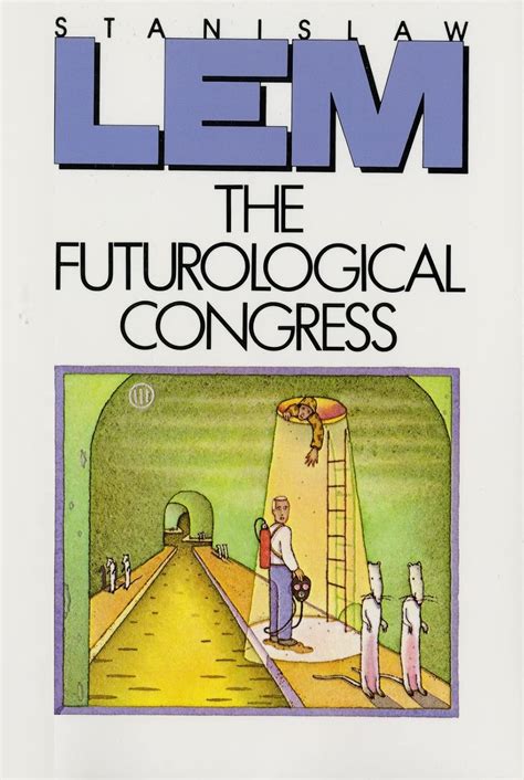 The Futurological Congress by Stanislaw Lem