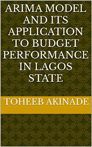 ARIMA MODEL AND ITS APPLICATION TO BUDGET PERFORMANCE IN LAGOS STATE ...