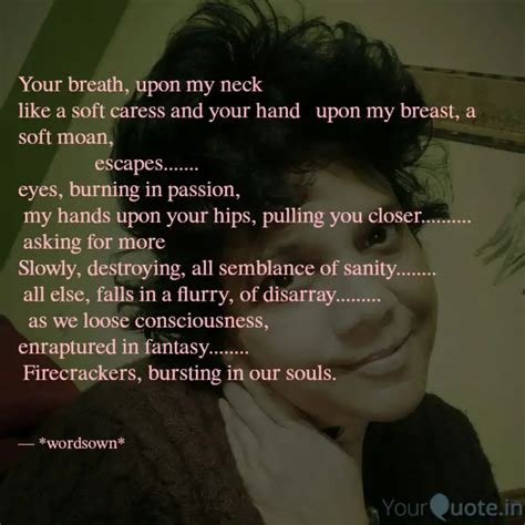 Your breath, upon my neck... | Quotes & Writings by The Queen👸 | YourQuote