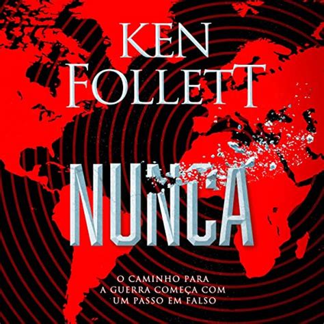 Nunca: O caminho para a guerra começa com um passo em falso [The Road ...