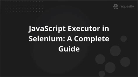Image result for Selenium JavaScript Executor Classes and Methods