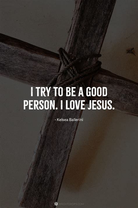 I Love Jesus Christ Quotes