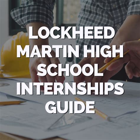 Lockheed Martin High School Internships Guide