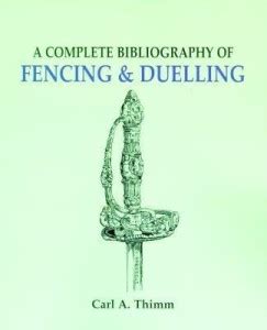 Complete Bibliography of Fencing and Duelling, A: Buy Complete ...