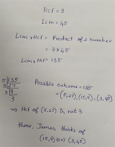 James thinks of two numbers. He says “The Highest Common Factor (HCF ...