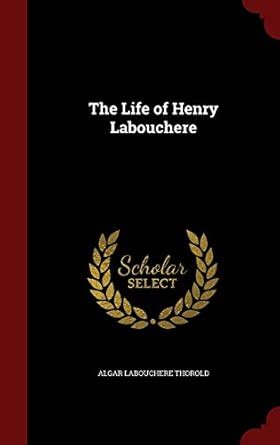 Buy The Life of Henry Labouchere Book Online at Low Prices in India ...