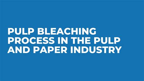 Image result for Pulp Bleaching