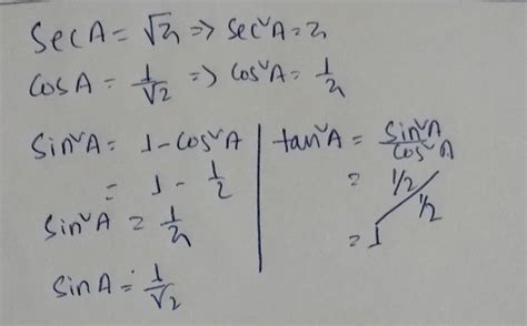 if sec A = root 2, find the value of : 3cos^2 A + 5 tan^2 A / 4 tan^2 A ...