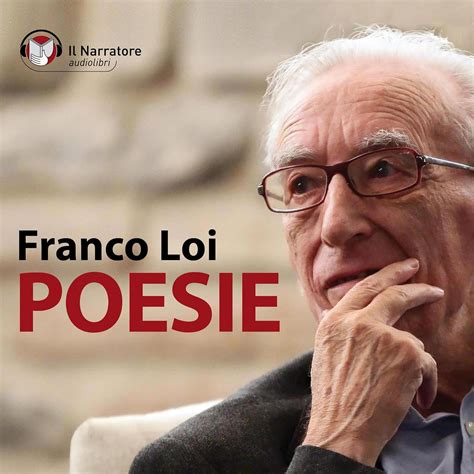 Poesie (Audio Download): Franco Loi, Alberto Rossatti, Il Narratore s.r ...