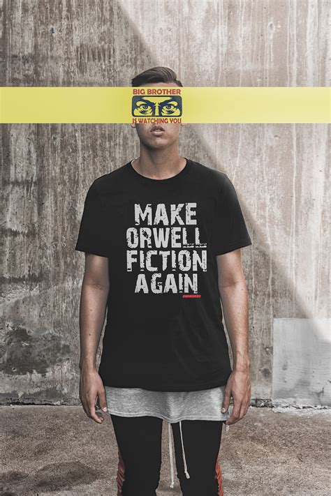 MAKE ORWELL FICTION AGAIN 1984