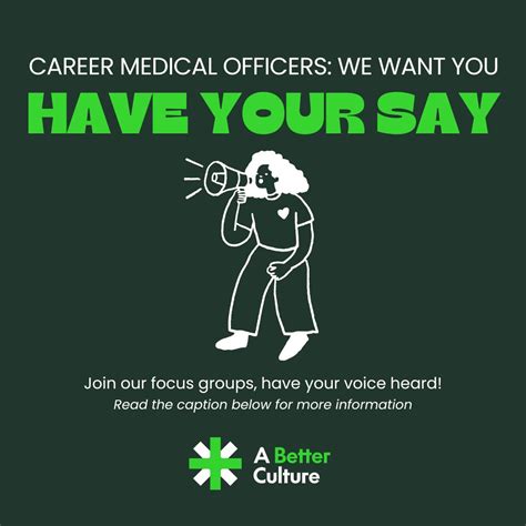 Career Medical Officers – WE WANT YOU! Join our focus groups to have your voice heard on the ...