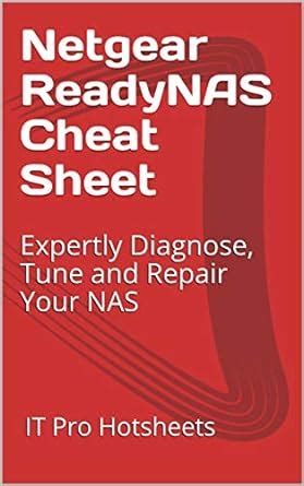Netgear ReadyNAS Cheat Sheet: Expertly Diagnose, Tune and Repair Your ...