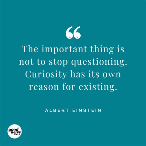 10 Curiosity Quotes to Inspire Lifelong Learning - Good News Utah