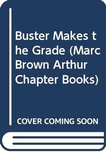 Buy Buster Makes the Grade (Marc Brown Arthur Chapter Books) Book ...
