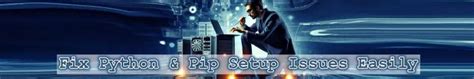 Python Not Found PIP Not Recognized 的图像结果