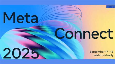 Meta Connect 2025: Date, timings in India, how to watch it live and ...