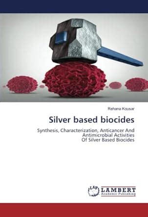 Silver based biocides : Amazon.in: Books