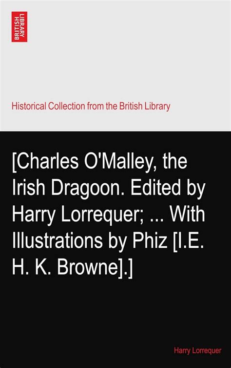 [Charles O'Malley, the Irish Dragoon. Edited by Harry Lorrequer ...
