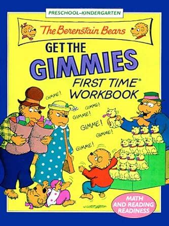 The Berenstain Bears Get the Gimmies First Time Workbook : Vecchio ...
