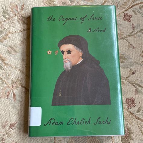 The Organs of Sense by Adam Ehrlich Sachs