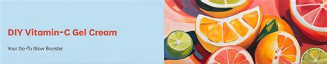 DIY Vitamin-C Gel Cream: Your Go-To Glow Booster