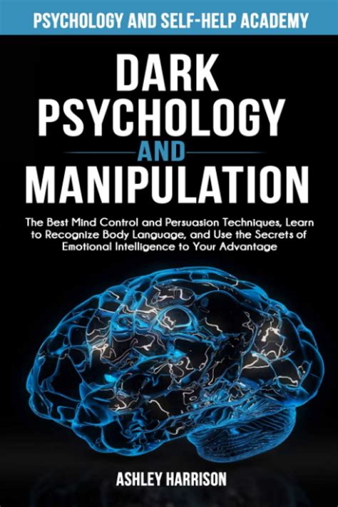 Buy Dark Psychology and Manipulation: The Best Mind Control and ...